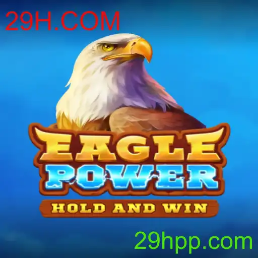 EaglePower: Um Mergulho no Universo de Jogo com 29H.COM